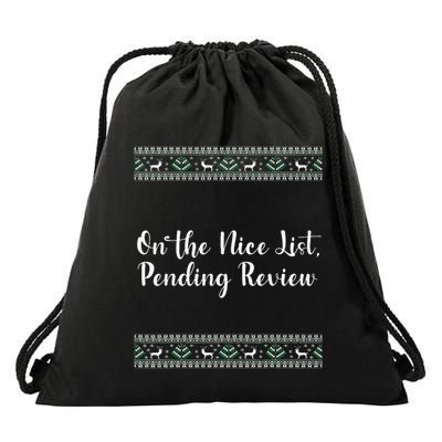 On The Nice List Pending Review Christmas Funny Drawstring Bag