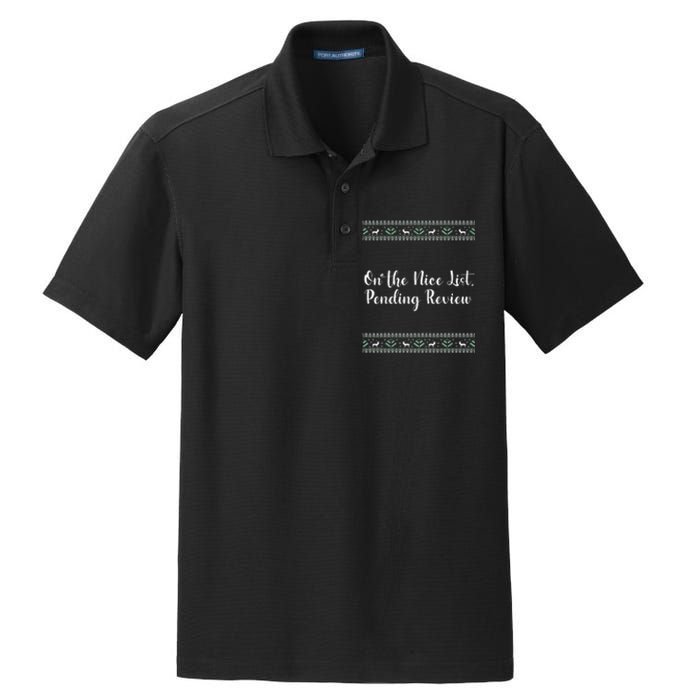 On The Nice List Pending Review Christmas Funny Dry Zone Grid Polo