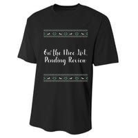 On The Nice List Pending Review Christmas Funny Performance Sprint T-Shirt