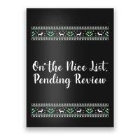 On The Nice List Pending Review Christmas Funny Poster