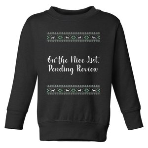 On The Nice List Pending Review Christmas Funny Toddler Sweatshirt