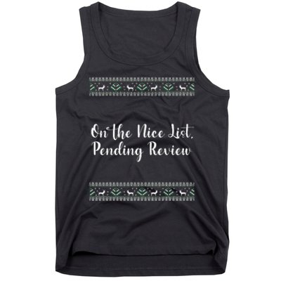 On The Nice List Pending Review Christmas Funny Tank Top