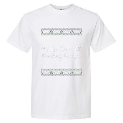 On The Nice List Pending Review Christmas Funny Garment-Dyed Heavyweight T-Shirt