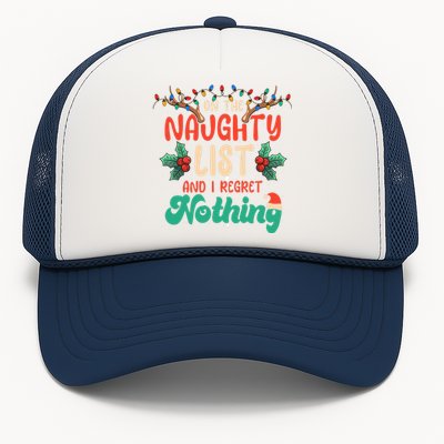 On The Naughty List And I Regret Nothing Funny Xmas Gift Trucker Hat