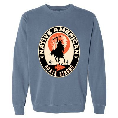 Opata Tribe Native American Pride Art Deco Logo Gift Garment-Dyed Sweatshirt