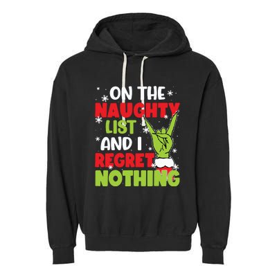 On The Naughty List And I Recret Nothing Garment-Dyed Fleece Hoodie