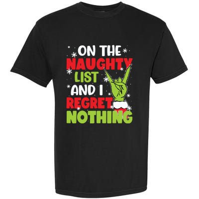 On The Naughty List And I Recret Nothing Garment-Dyed Heavyweight T-Shirt