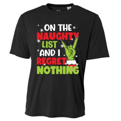 On The Naughty List And I Recret Nothing Cooling Performance Crew T-Shirt