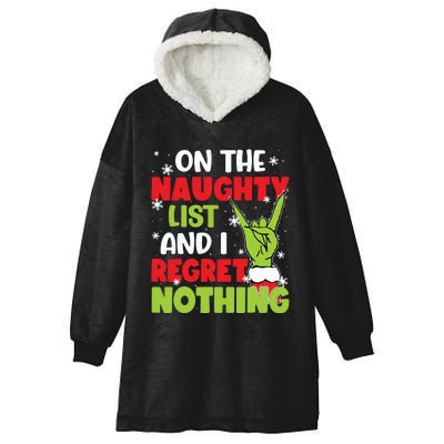 On The Naughty List And I Recret Nothing Hooded Wearable Blanket