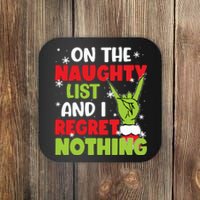 On The Naughty List And I Recret Nothing Coaster