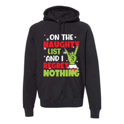 On The Naughty List And I Recret Nothing Premium Hoodie