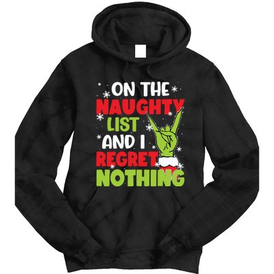 On The Naughty List And I Recret Nothing Tie Dye Hoodie