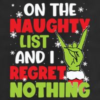 On The Naughty List And I Recret Nothing Trucker Hat