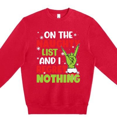 On The Naughty List And I Recret Nothing Premium Crewneck Sweatshirt