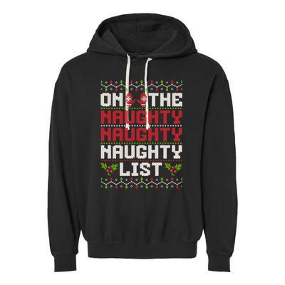 On The Naughty Naughty Naughty List Funny Christmas Garment-Dyed Fleece Hoodie