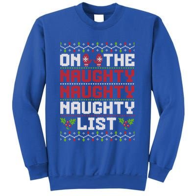 On The Naughty Naughty Naughty List Funny Christmas Sweatshirt