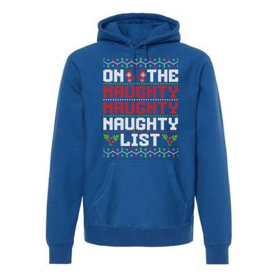 On The Naughty Naughty Naughty List Funny Christmas Premium Hoodie