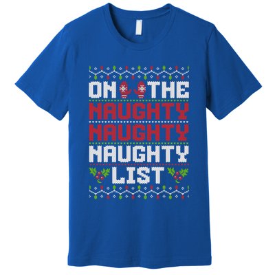 On The Naughty Naughty Naughty List Funny Christmas Premium T-Shirt
