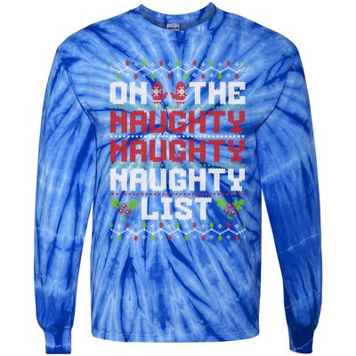 On The Naughty Naughty Naughty List Funny Christmas Tie-Dye Long Sleeve Shirt