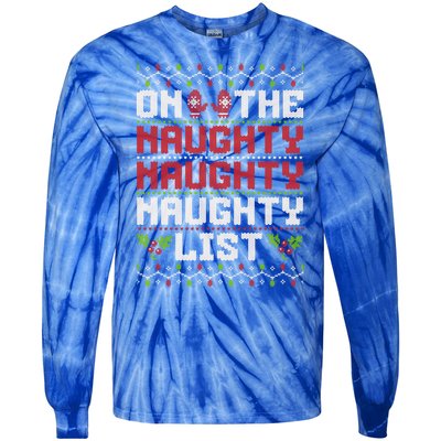 On The Naughty Naughty Naughty List Funny Christmas Tie-Dye Long Sleeve Shirt