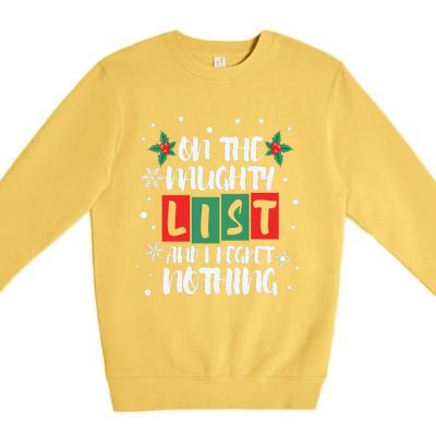 On The Naughty List And I Regret Nothing Christmas 2022 Gift Premium Crewneck Sweatshirt