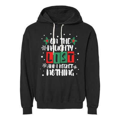 On The Naughty List And I Regret Nothing Christmas 2022 Gift Garment-Dyed Fleece Hoodie