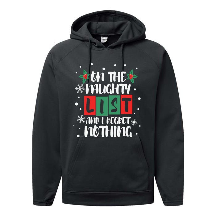 On The Naughty List And I Regret Nothing Christmas 2022 Gift Performance Fleece Hoodie