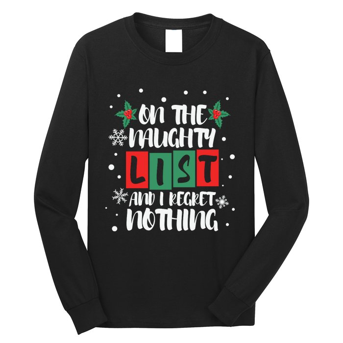 On The Naughty List And I Regret Nothing Christmas 2022 Gift Long Sleeve Shirt