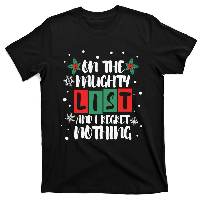 On The Naughty List And I Regret Nothing Christmas 2022 Gift T-Shirt