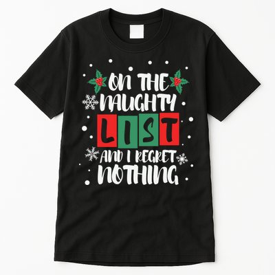 On The Naughty List And I Regret Nothing Christmas 2022 Gift Tall T-Shirt