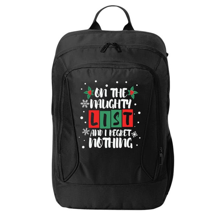On The Naughty List And I Regret Nothing Christmas 2022 Gift City Backpack