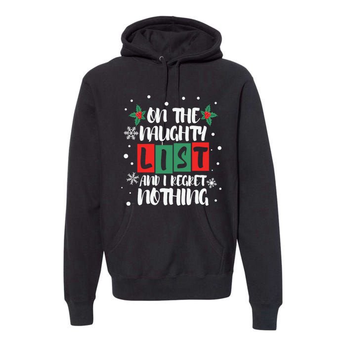 On The Naughty List And I Regret Nothing Christmas 2022 Gift Premium Hoodie