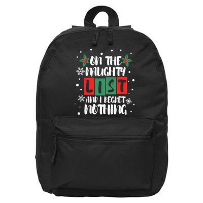 On The Naughty List And I Regret Nothing Christmas 2022 Gift 16 in Basic Backpack