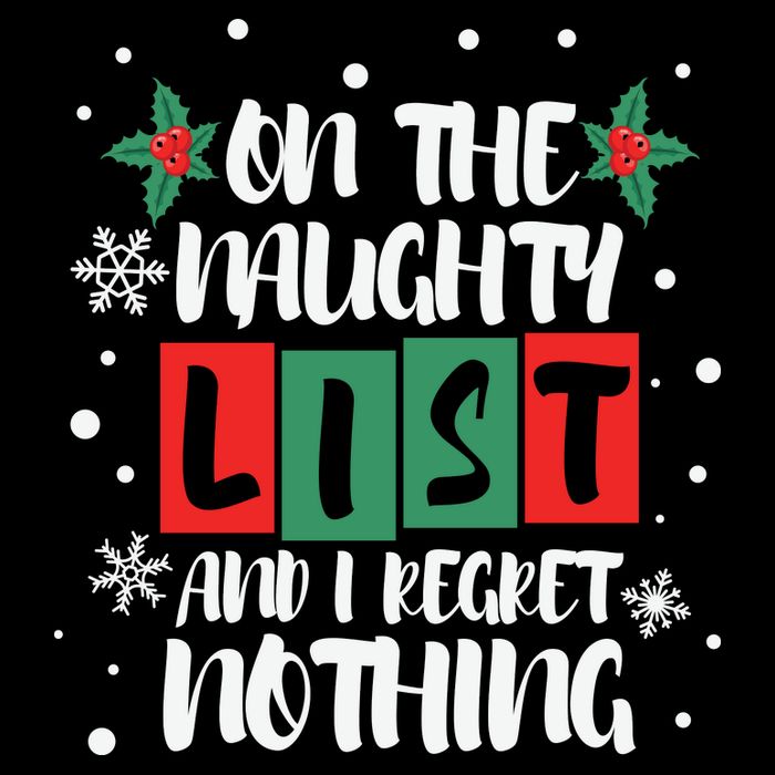 On The Naughty List And I Regret Nothing Christmas 2022 Gift 16 in Basic Backpack