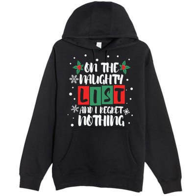 On The Naughty List And I Regret Nothing Christmas 2022 Gift Premium Pullover Hoodie