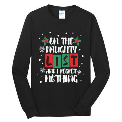 On The Naughty List And I Regret Nothing Christmas 2022 Gift Tall Long Sleeve T-Shirt