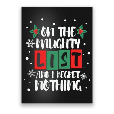 On The Naughty List And I Regret Nothing Christmas 2022 Gift Poster