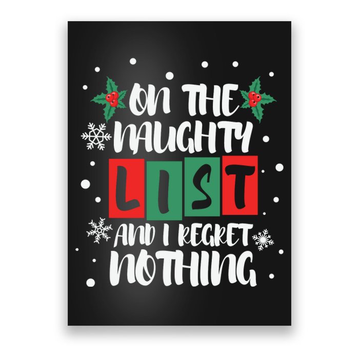 On The Naughty List And I Regret Nothing Christmas 2022 Gift Poster