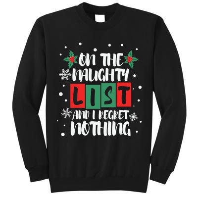 On The Naughty List And I Regret Nothing Christmas 2022 Gift Tall Sweatshirt
