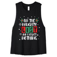 On The Naughty List And I Regret Nothing Christmas 2022 Gift Women's Racerback Cropped Tank