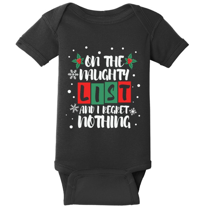 On The Naughty List And I Regret Nothing Christmas 2022 Gift Baby Bodysuit