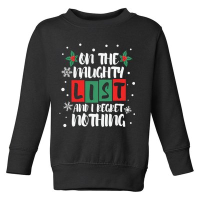 On The Naughty List And I Regret Nothing Christmas 2022 Gift Toddler Sweatshirt