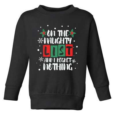 On The Naughty List And I Regret Nothing Christmas 2022 Gift Toddler Sweatshirt