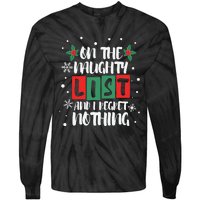 On The Naughty List And I Regret Nothing Christmas 2022 Gift Tie-Dye Long Sleeve Shirt