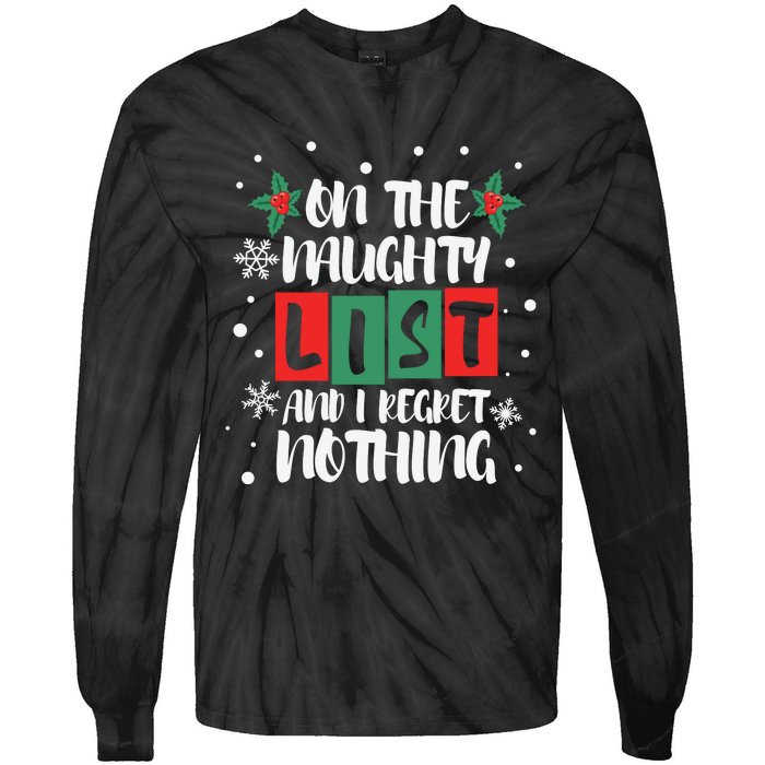 On The Naughty List And I Regret Nothing Christmas 2022 Gift Tie-Dye Long Sleeve Shirt