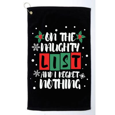 On The Naughty List And I Regret Nothing Christmas 2022 Gift Golf Towel