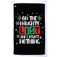 On The Naughty List And I Regret Nothing Christmas 2022 Gift Golf Towel