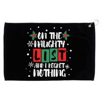 On The Naughty List And I Regret Nothing Christmas 2022 Gift Grommeted Golf Towel