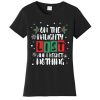 On The Naughty List And I Regret Nothing Christmas 2022 Gift Women's T-Shirt