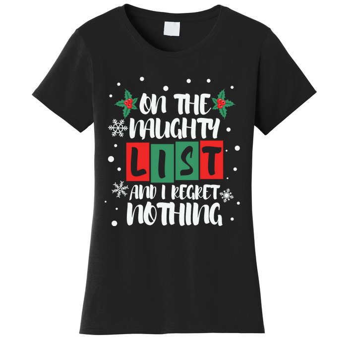 On The Naughty List And I Regret Nothing Christmas 2022 Gift Women's T-Shirt